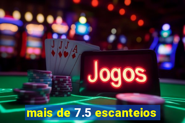 mais de 7.5 escanteios