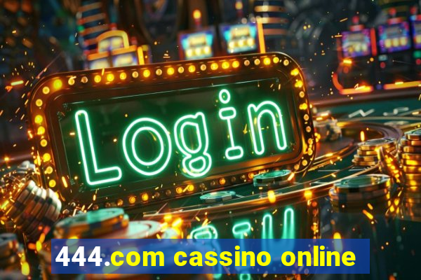 444.com cassino online