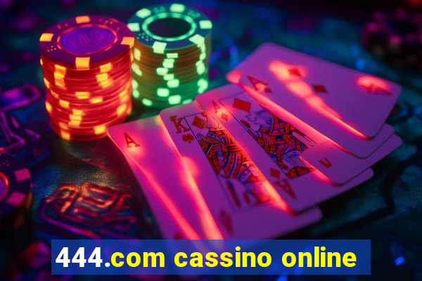 444.com cassino online