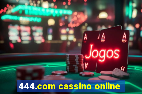 444.com cassino online