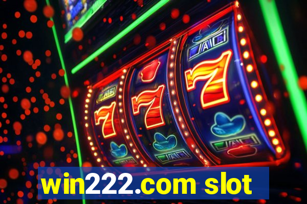 win222.com slot