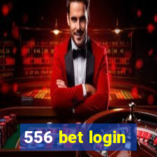 556 bet login