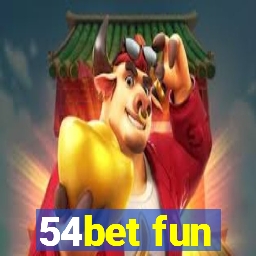 54bet fun