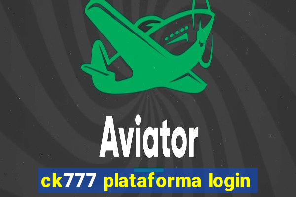 ck777 plataforma login