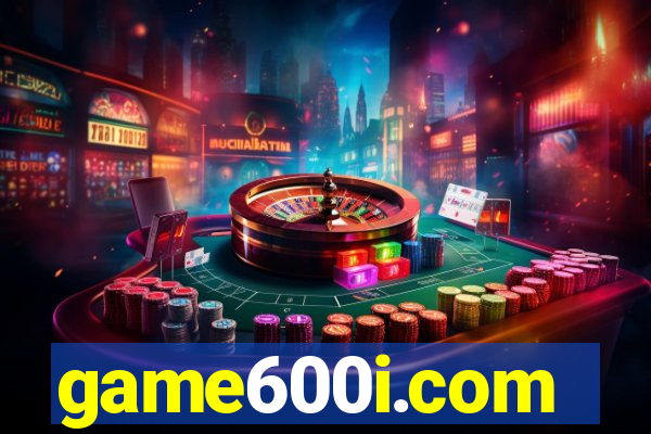 game600i.com