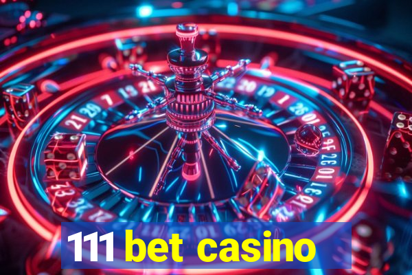 111 bet casino