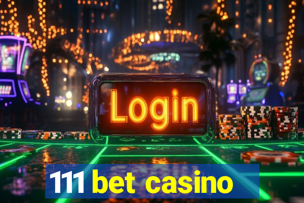 111 bet casino