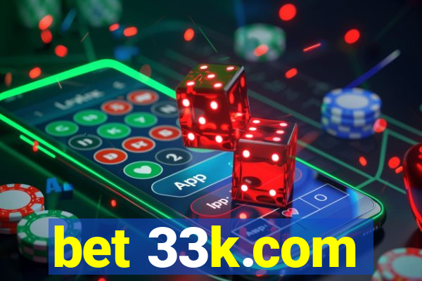 bet 33k.com