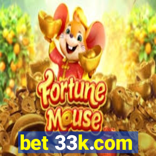 bet 33k.com