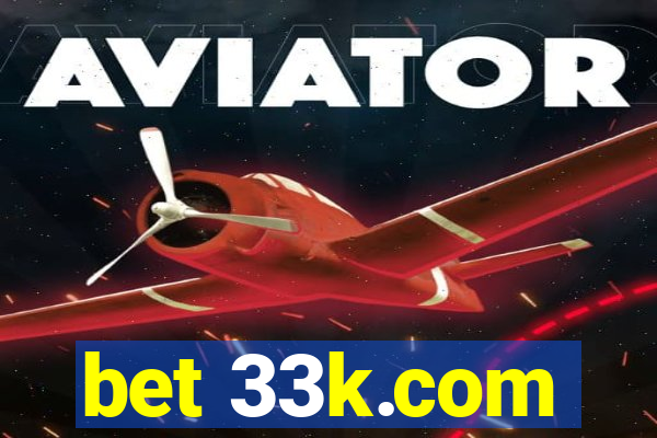 bet 33k.com
