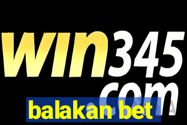 balakan bet