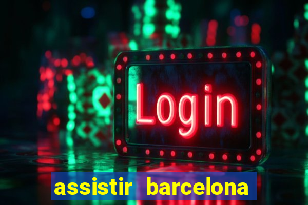 assistir barcelona x real madrid ao vivo futemax