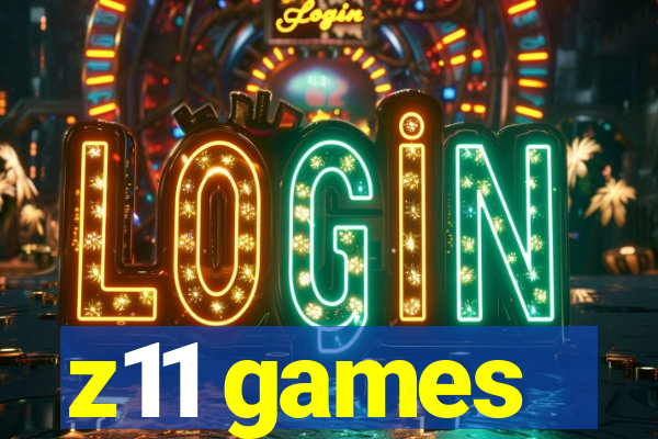 z11 games
