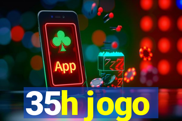35h jogo