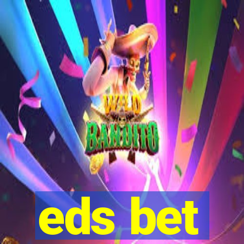 eds bet