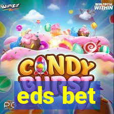 eds bet