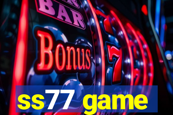 ss77 game