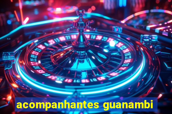 acompanhantes guanambi