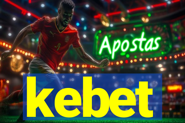 kebet