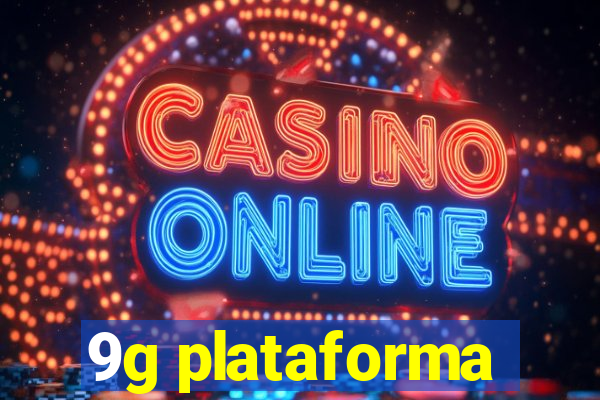 9g plataforma