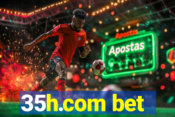 35h.com bet