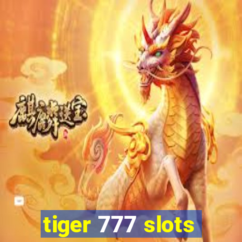 tiger 777 slots
