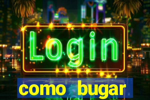como bugar plataforma de jogos