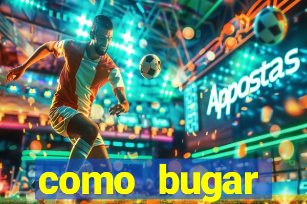 como bugar plataforma de jogos