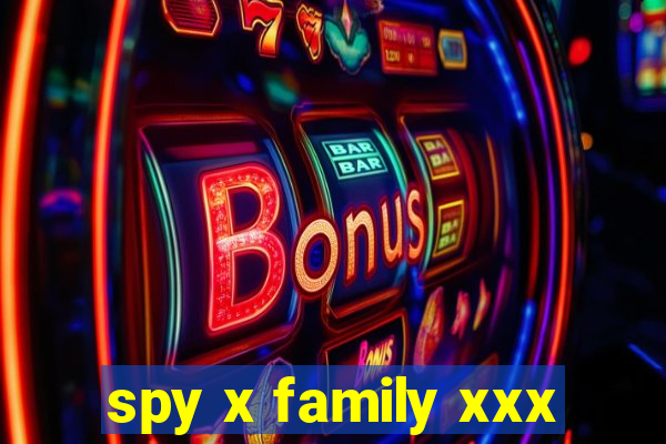 spy x family xxx
