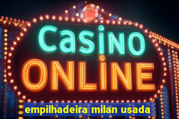 empilhadeira milan usada