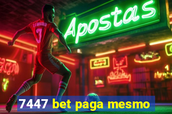 7447 bet paga mesmo