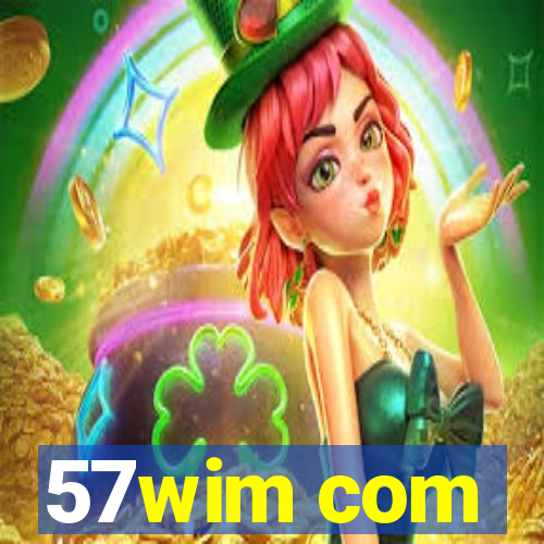 57wim com