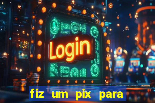 fiz um pix para uma conta inativa o que fazer