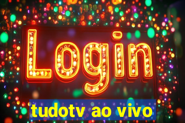 tudotv ao vivo