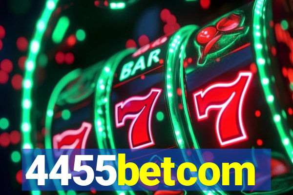 4455betcom