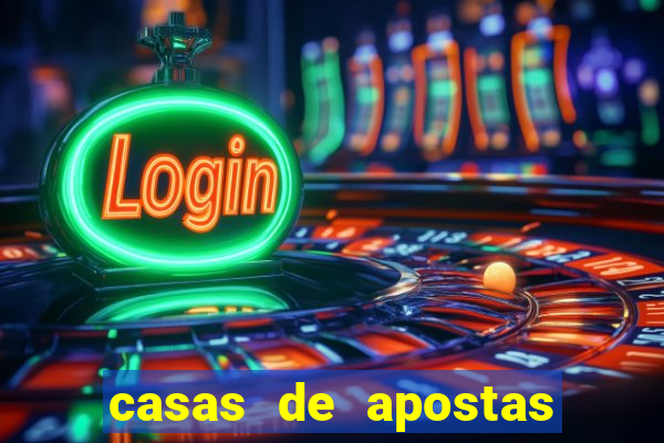 casas de apostas legalizadas no brasil