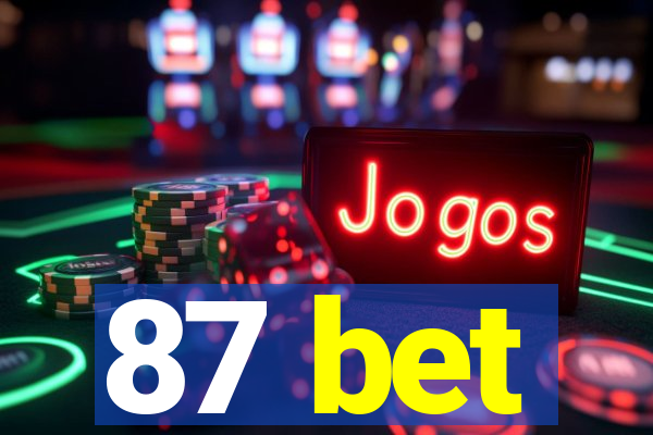 87 bet