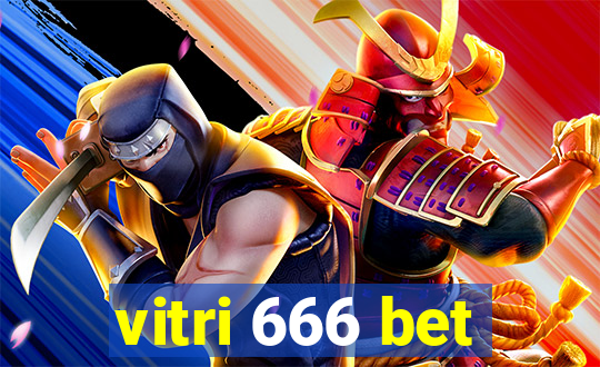 vitri 666 bet