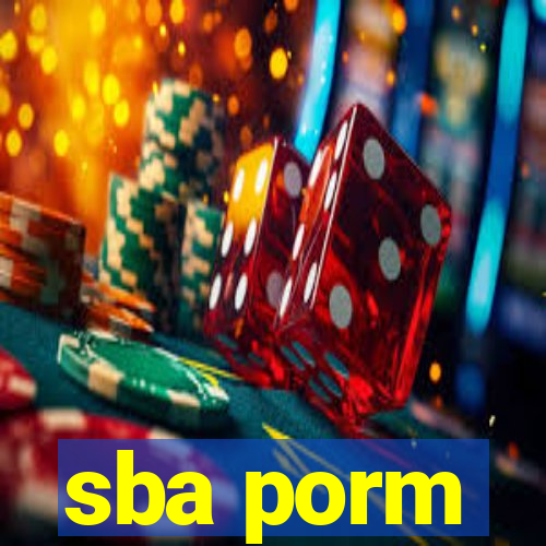 sba porm