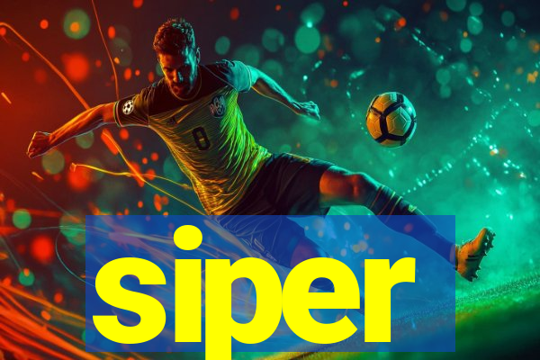 siper