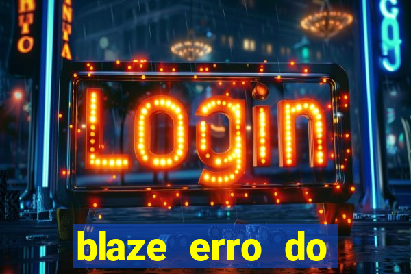 blaze erro do servidor interno