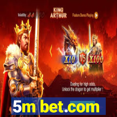 5m bet.com