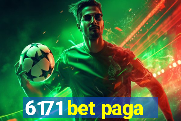 6171 bet paga