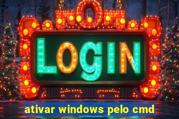 ativar windows pelo cmd