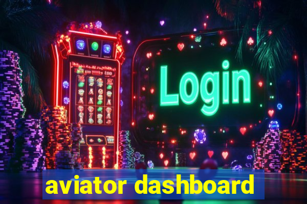 aviator dashboard