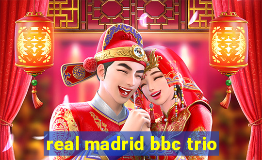 real madrid bbc trio