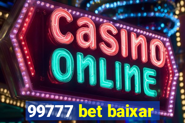 99777 bet baixar