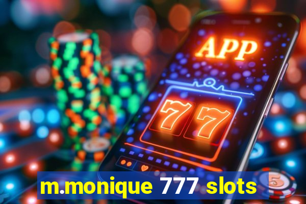 m.monique 777 slots