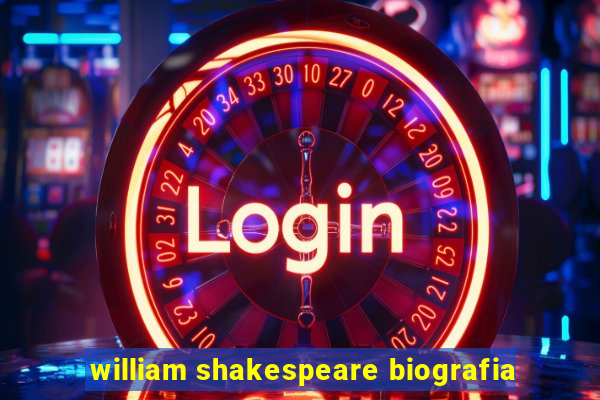 william shakespeare biografia