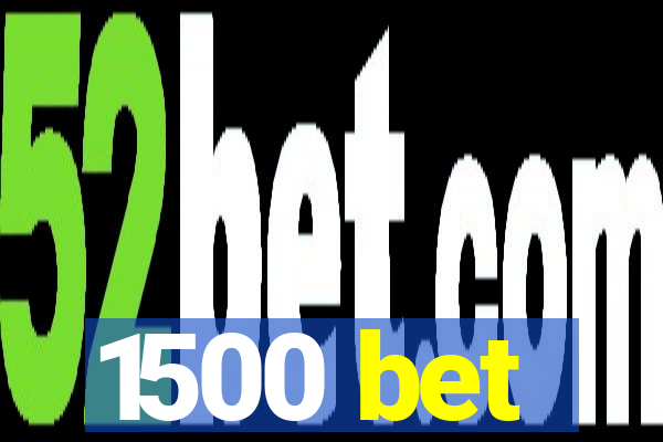 1500 bet